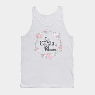 Let Equality Bloom Tank Top